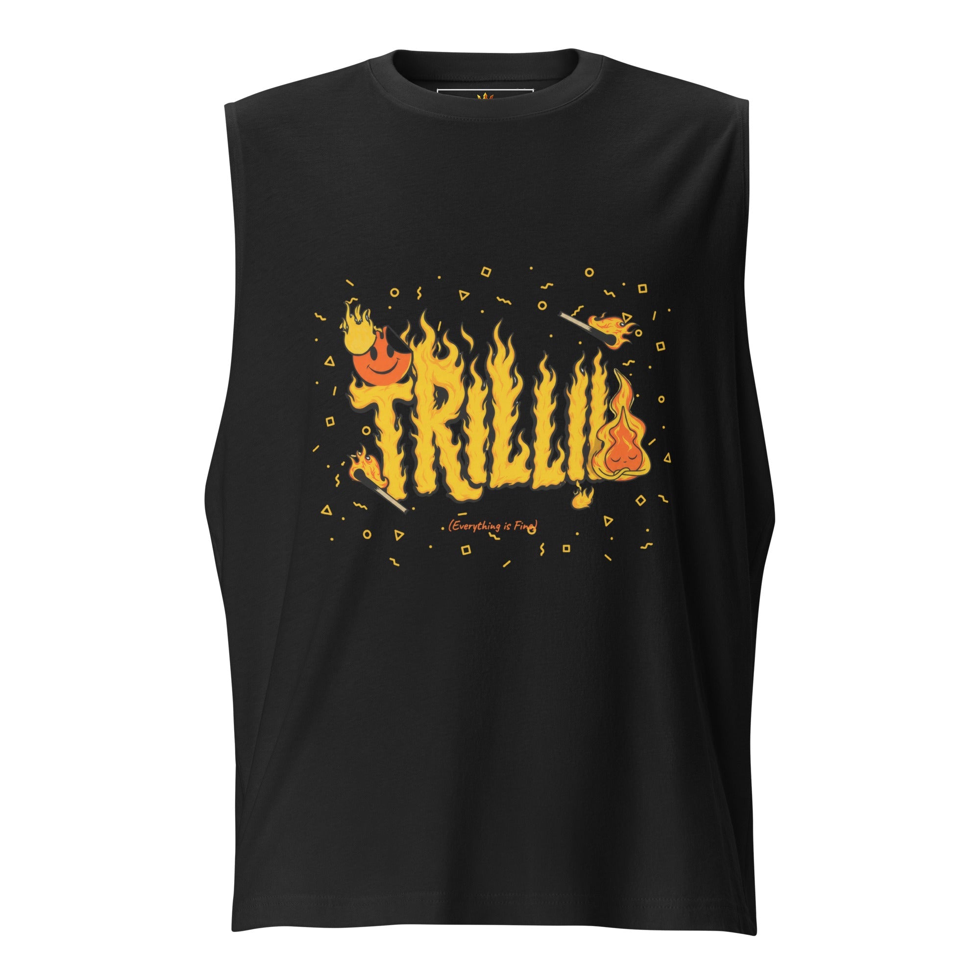 Everything Is Fine (Muscle Shirt) - Trillii