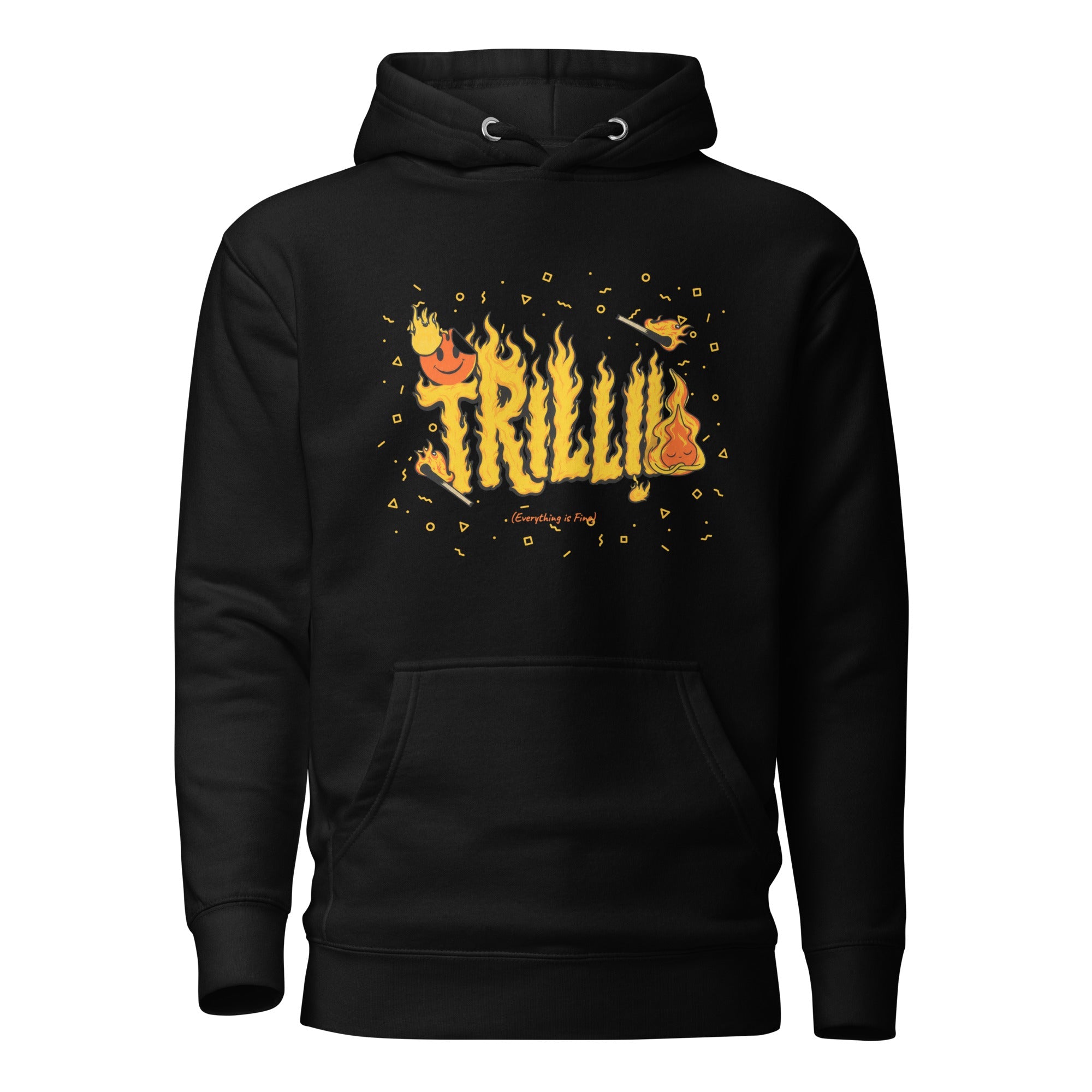 Everything is Fine (Unisex Hoodie) - Trillii