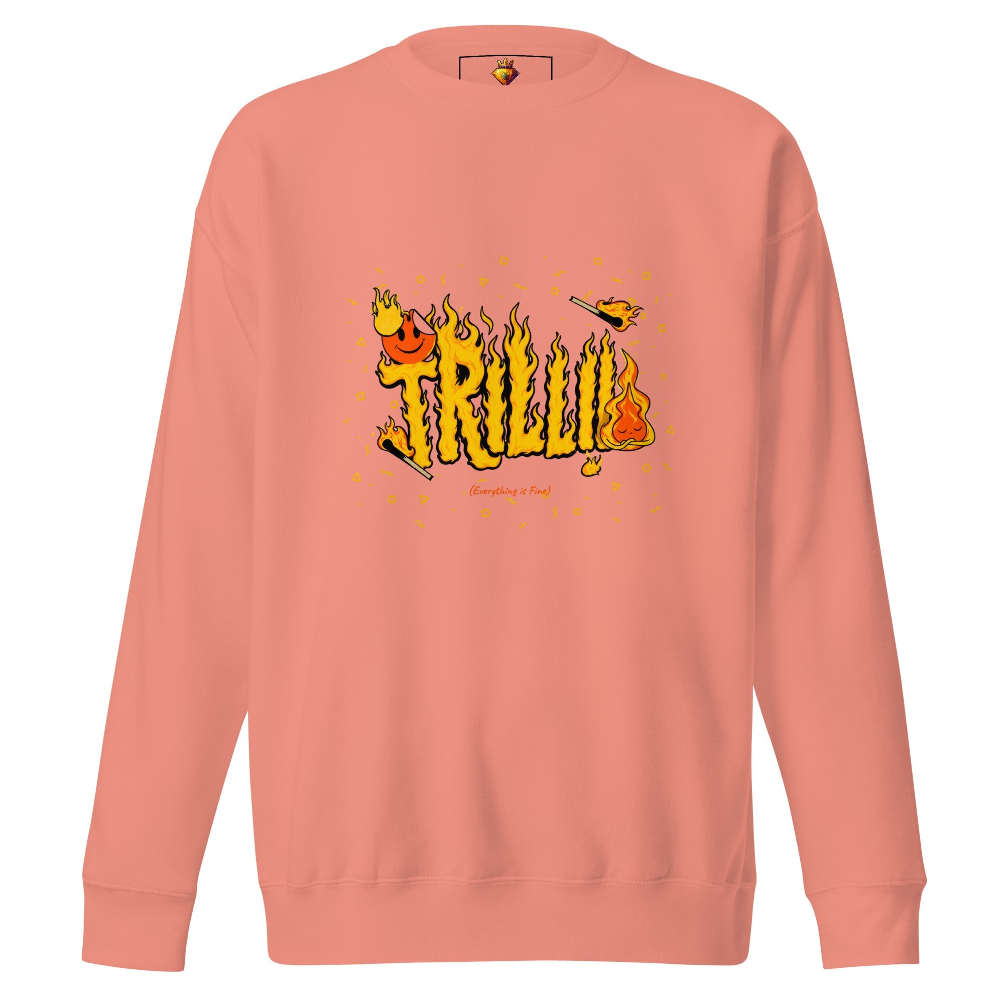 Everything is Fine (Unisex Premium Sweatshirt) - Trillii