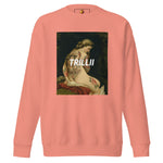 Masterpiece (Unisex Premium Sweatshirt) - Trillii