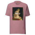Masterpiece (Unisex T-shirt) - Trillii