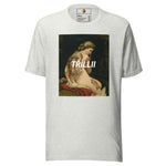 Masterpiece (Unisex T-shirt) - Trillii