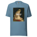 Masterpiece (Unisex T-shirt) - Trillii