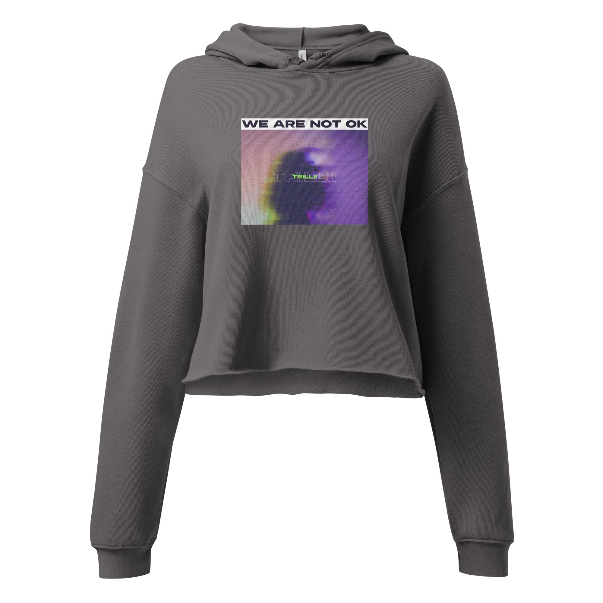 Not Ok (Crop Hoodie) - Trillii