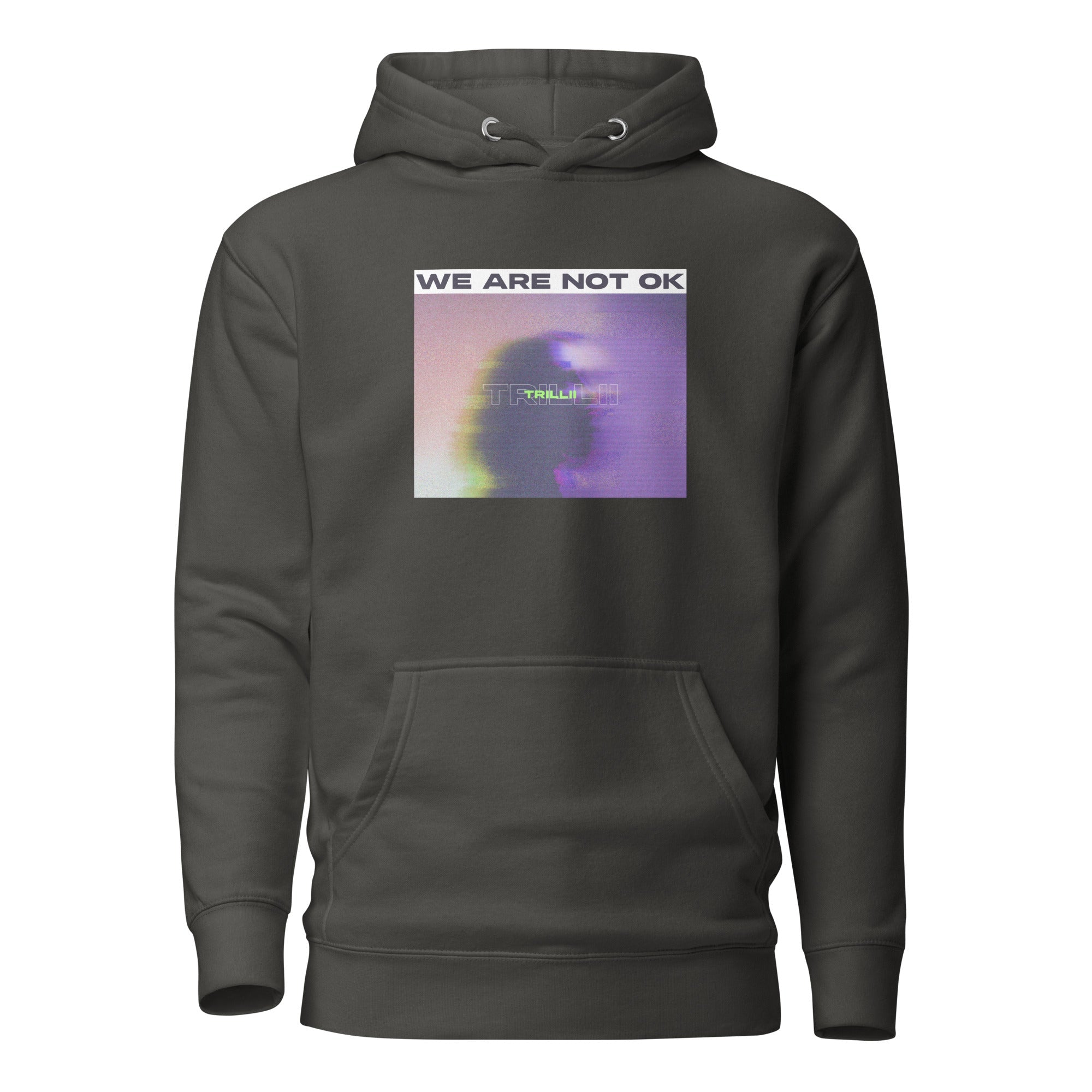 Not Ok (Unisex Hoodie) - Trillii