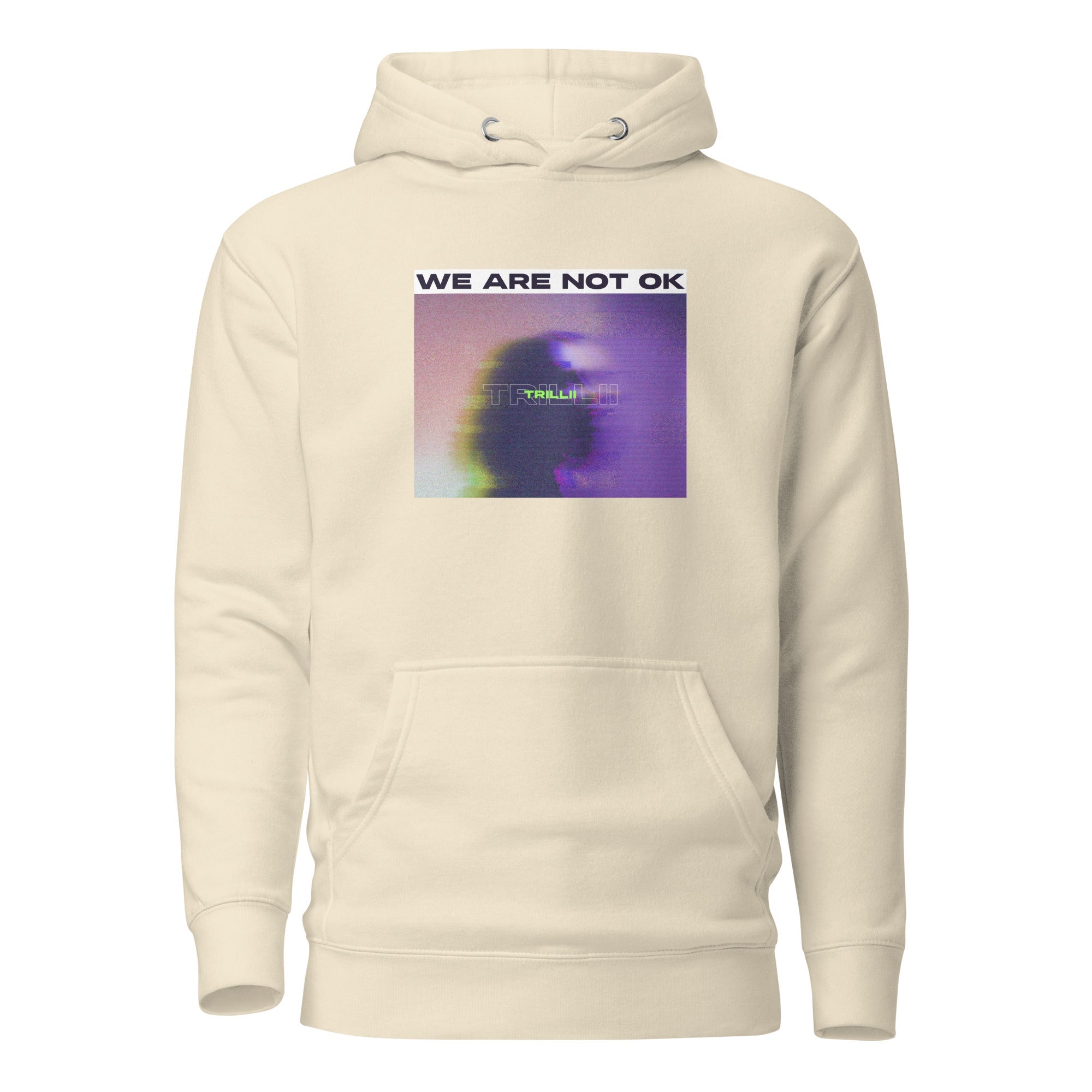 Not Ok (Unisex Hoodie) - Trillii