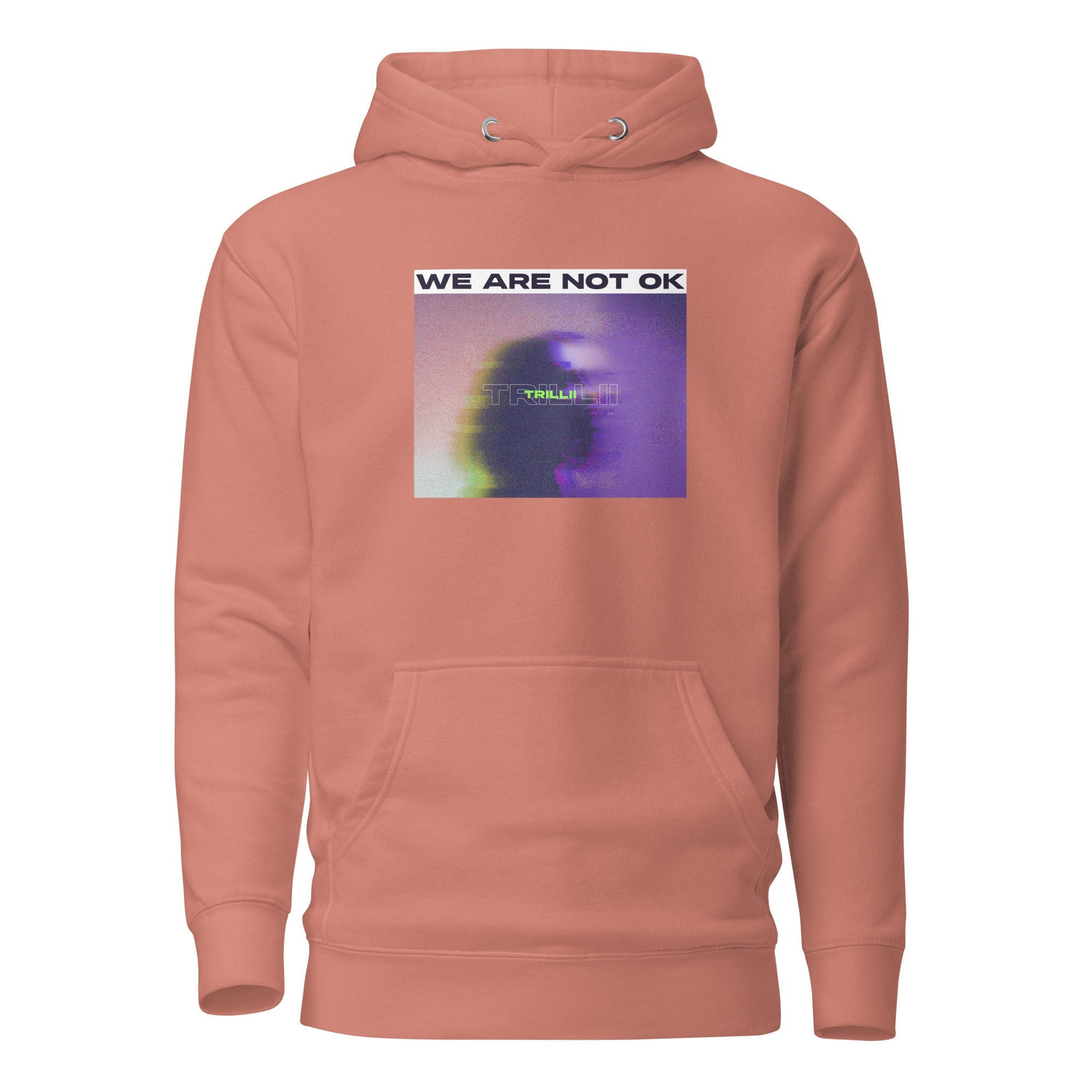 Not Ok (Unisex Hoodie) - Trillii