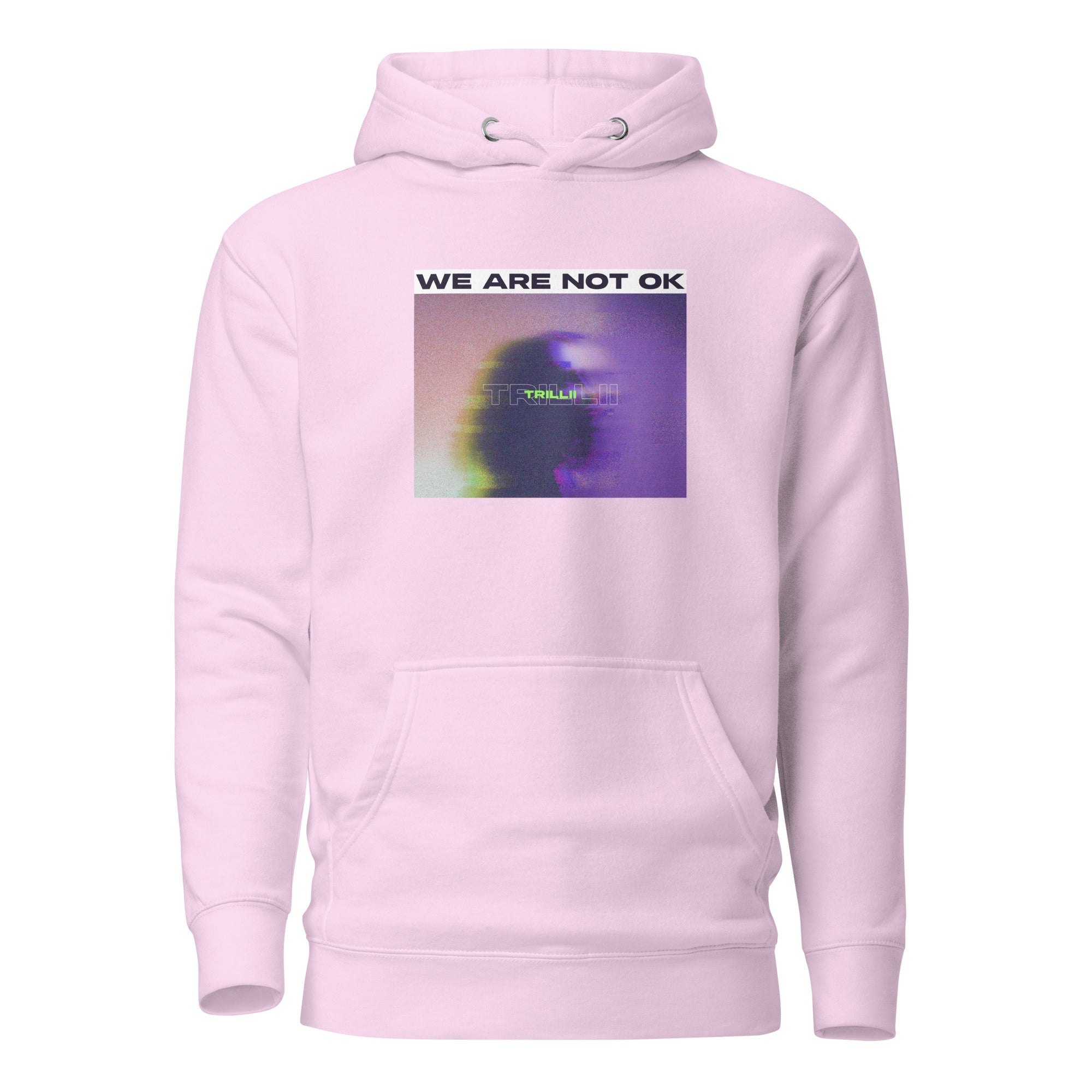 Not Ok (Unisex Hoodie) - Trillii