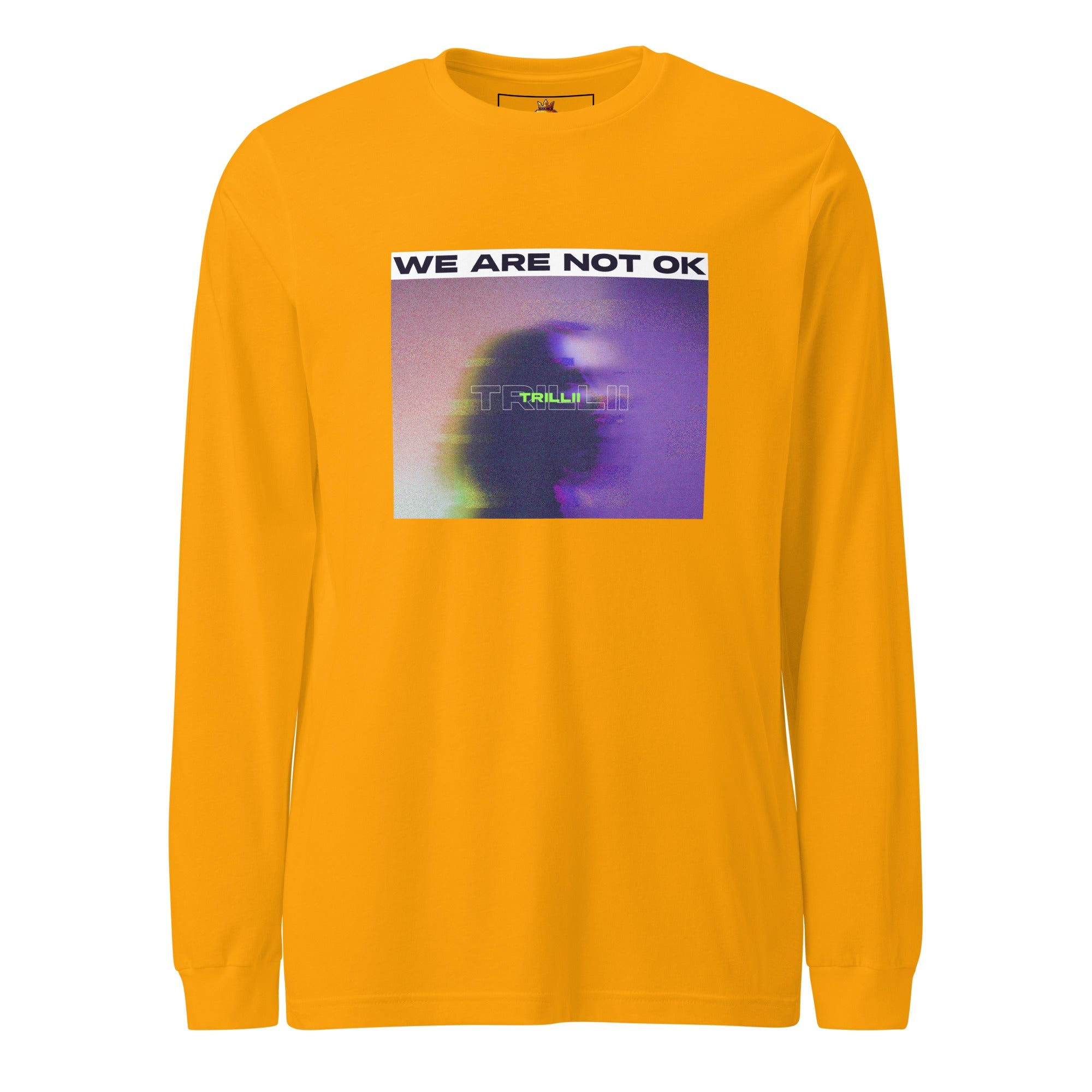 Not Ok (Unisex Long Sleeve Tee) - Trillii