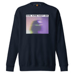 Not Ok (Unisex Premium Sweatshirt) - Trillii
