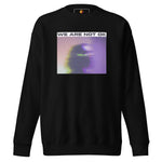 Not Ok (Unisex Premium Sweatshirt) - Trillii