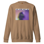 Not Ok (Unisex Premium Sweatshirt) - Trillii
