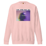 Not Ok (Unisex Premium Sweatshirt) - Trillii