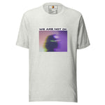 Not Ok (Unisex T-shirt) - Trillii