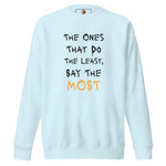 Say Less (Unisex Premium Sweatshirt) - Trillii