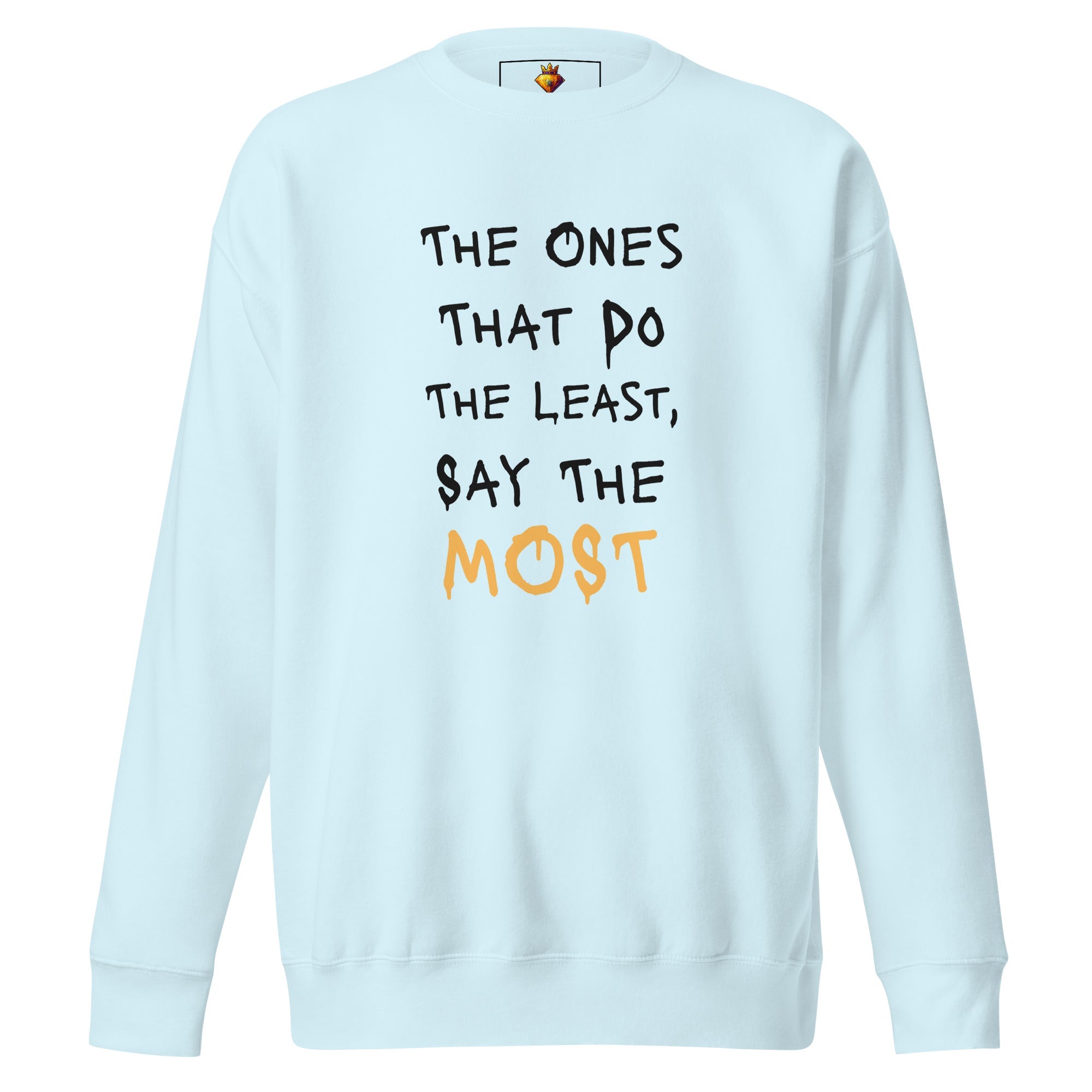 Say Less (Unisex Premium Sweatshirt) - Trillii