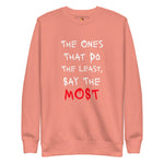 Say Less (Unisex Premium Sweatshirt) - Trillii