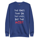 Say Less (Unisex Premium Sweatshirt) - Trillii