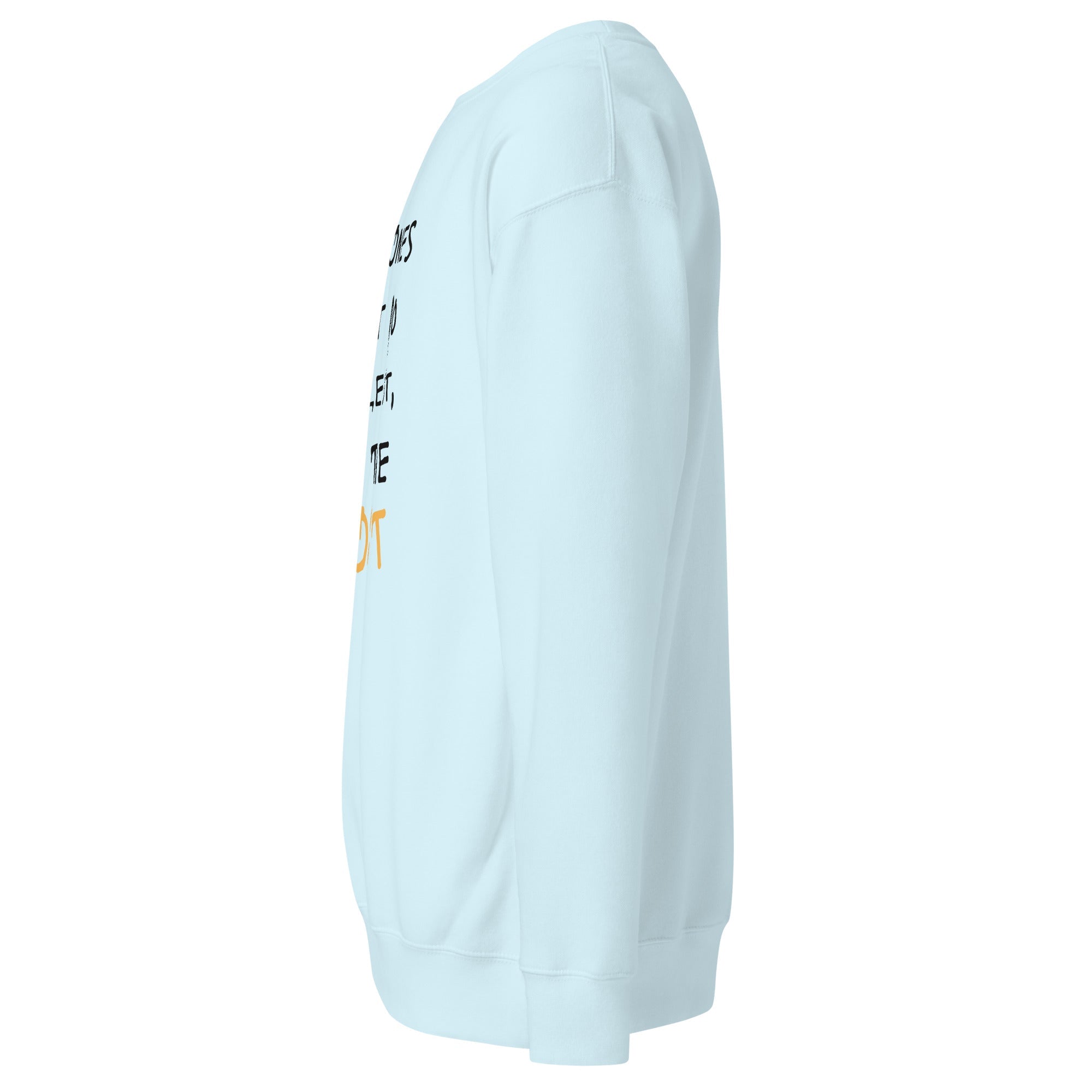 Say Less (Unisex Premium Sweatshirt) - Trillii