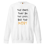 Say Less (Unisex Premium Sweatshirt) - Trillii