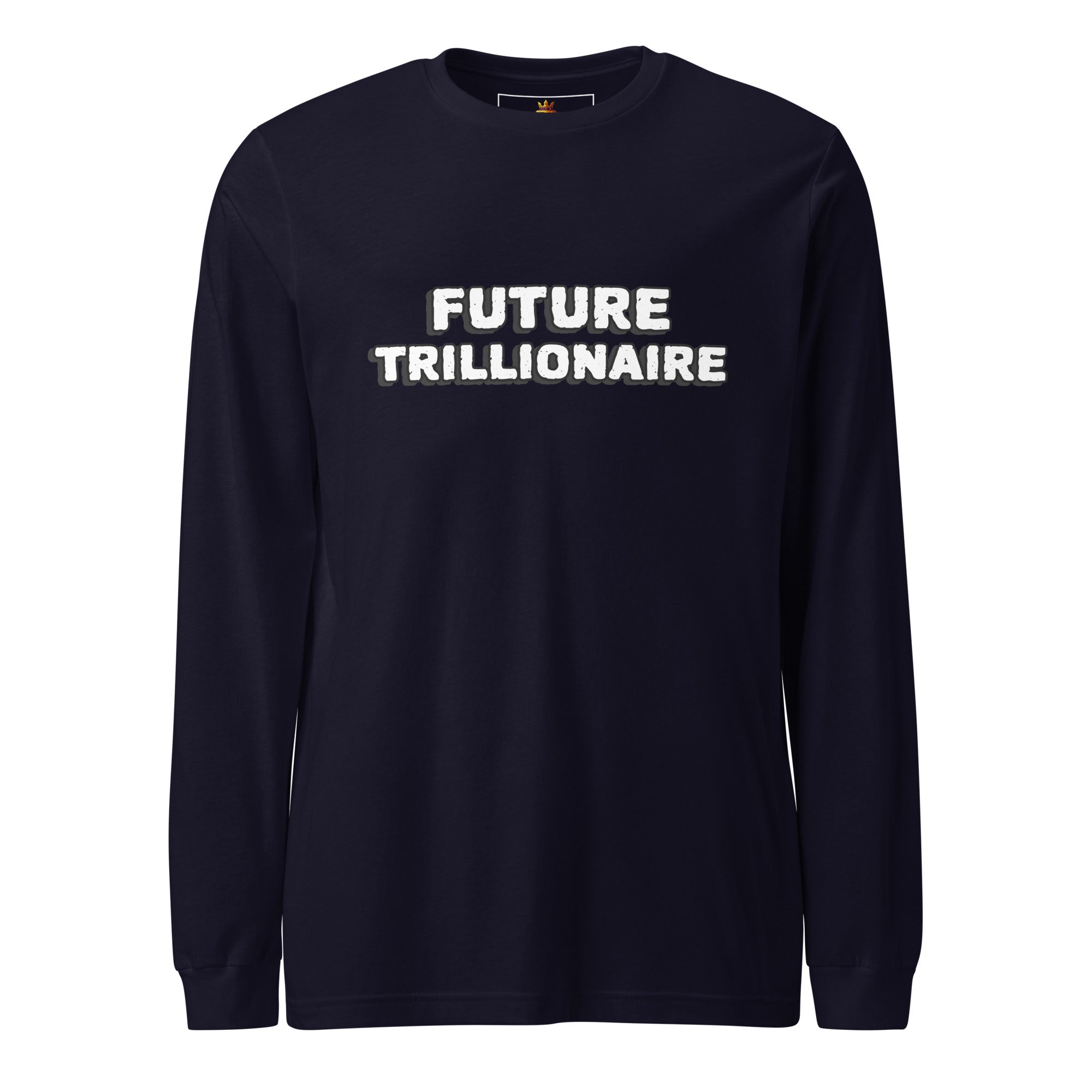 The Bold (Unisex Long Sleeve Tee - FB0147) - Trillii