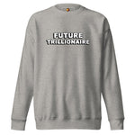 The Bold (Unisex Premium Sweatshirt - FB0147) - Trillii