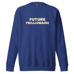 The Bold (Unisex Premium Sweatshirt - FB0147) - Trillii