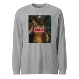 There's Consequences (Unisex Long Sleeve Tee) - Trillii