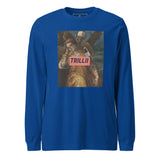 There's Consequences (Unisex Long Sleeve Tee) - Trillii