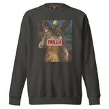 There's Consequences (Unisex Premium Sweatshirt) - Trillii