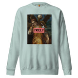 There's Consequences (Unisex Premium Sweatshirt) - Trillii