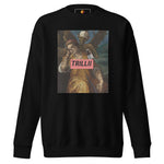 There's Consequences (Unisex Premium Sweatshirt) - Trillii