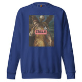 There's Consequences (Unisex Premium Sweatshirt) - Trillii