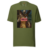 There's Consequences (Unisex T-shirt) - Trillii