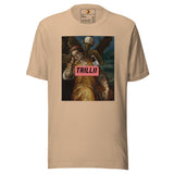 There's Consequences (Unisex T-shirt) - Trillii