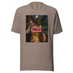 There's Consequences (Unisex T-shirt) - Trillii