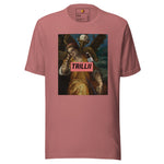 There's Consequences (Unisex T-shirt) - Trillii