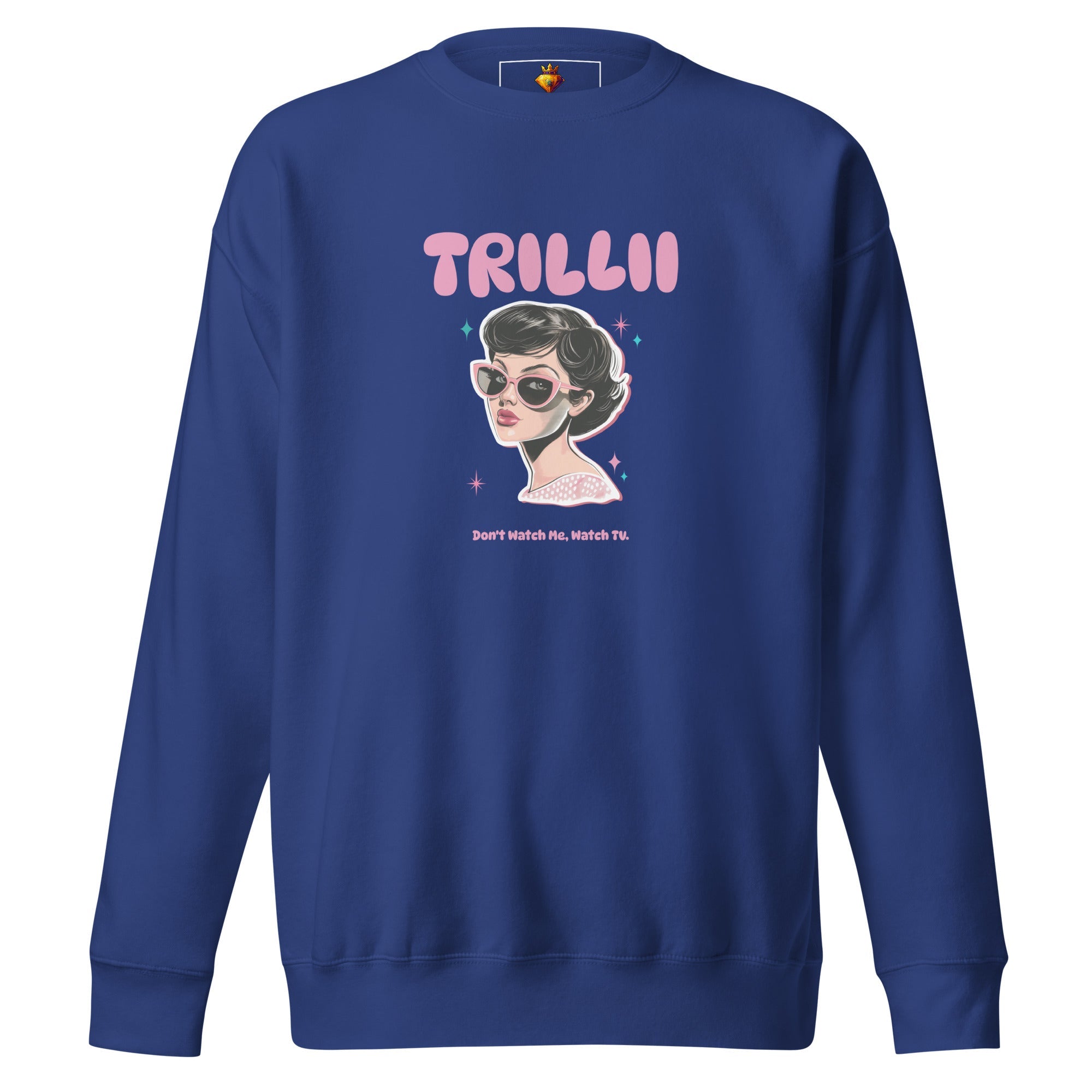 Watch TV (Premium Sweatshirt) - Trillii